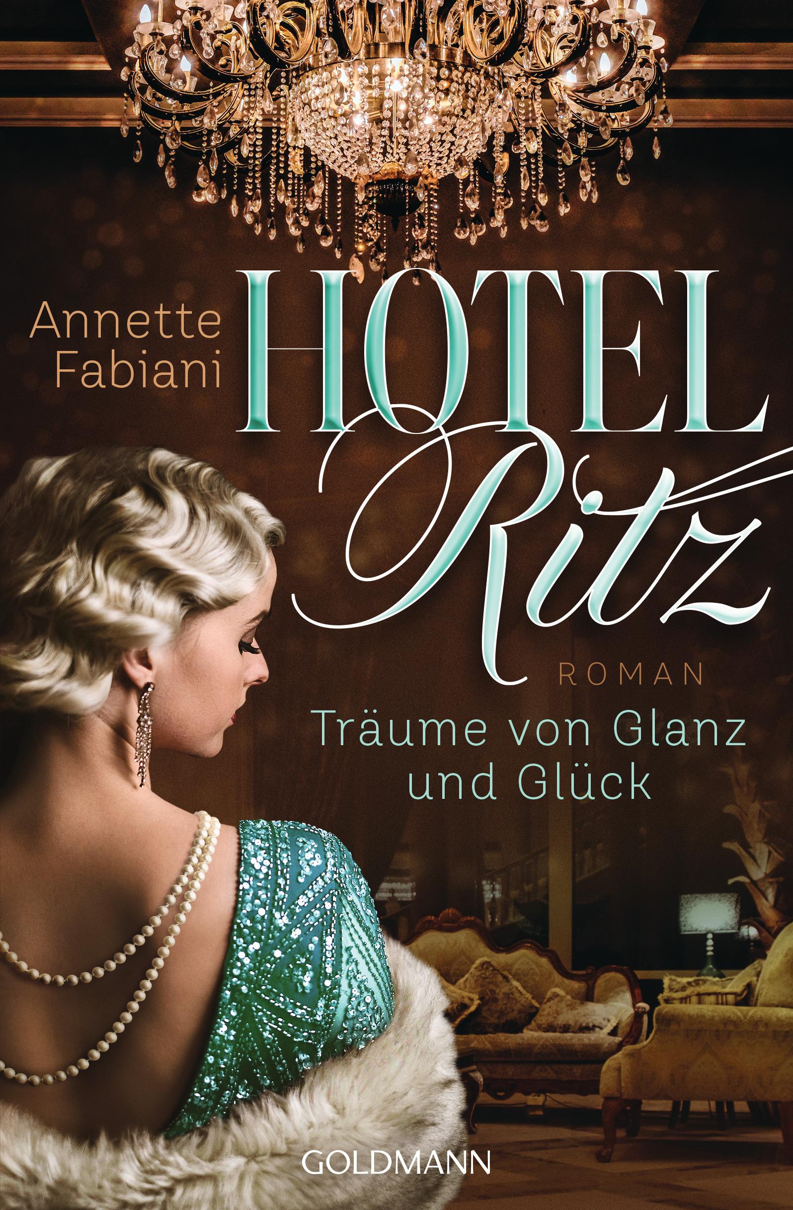 Hotel Ritz. Träume von Glanz und Glück