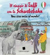 Il viaggio di Tuffi con la Schwebebahn (Italienische Ausgabe)