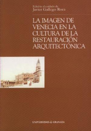 La imagen de Valencia en la cultura de la restauración arquitectónica