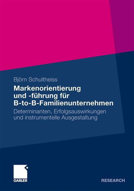 Markenorientierung und -führung für B-to-B-Familienunternehmen