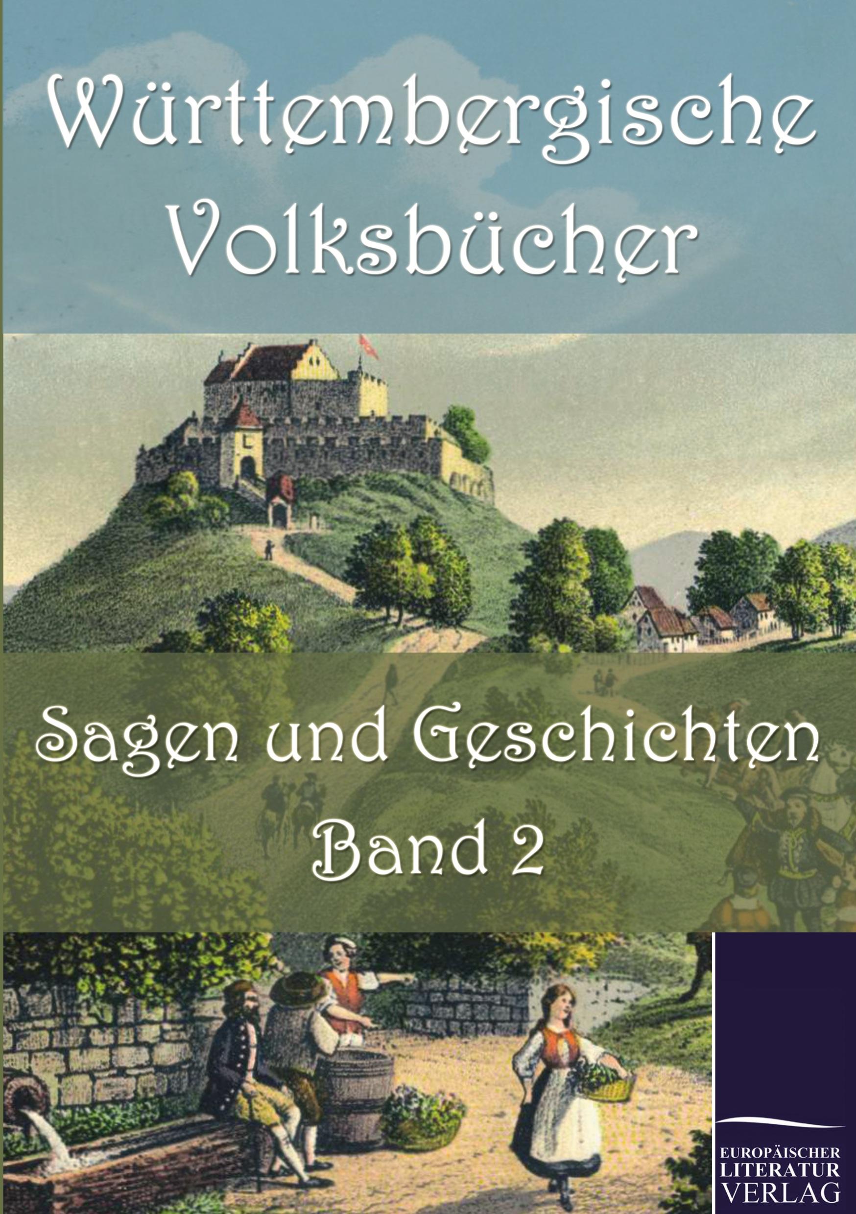 Württembergische Volksbücher: Sagen und Geschichten