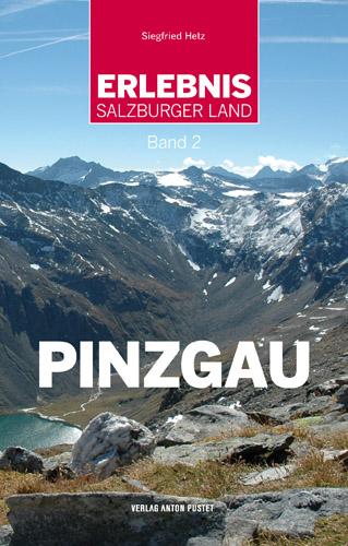 Erlebnis Salzburger Land Band 2: Pinzgau