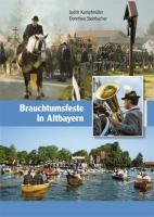 Brauchtumsfeste in Altbayern