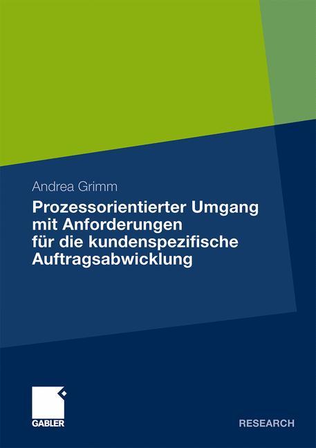 Prozessorientierter Umgang mit Anforderungen für die kundenspezifische Auftragsabwicklung