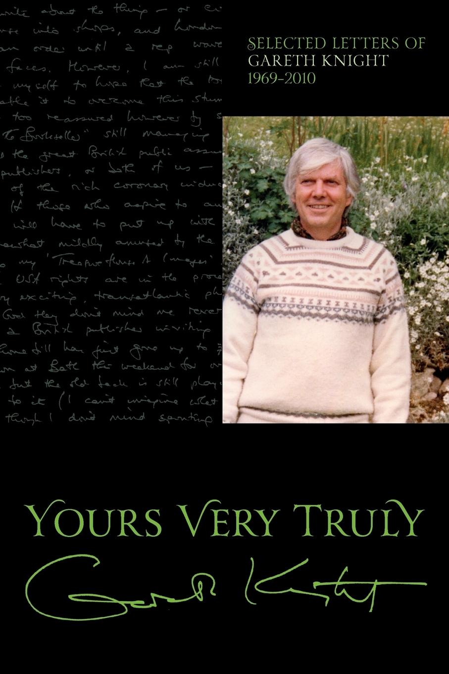 Yours Very Truly - Gareth Knight