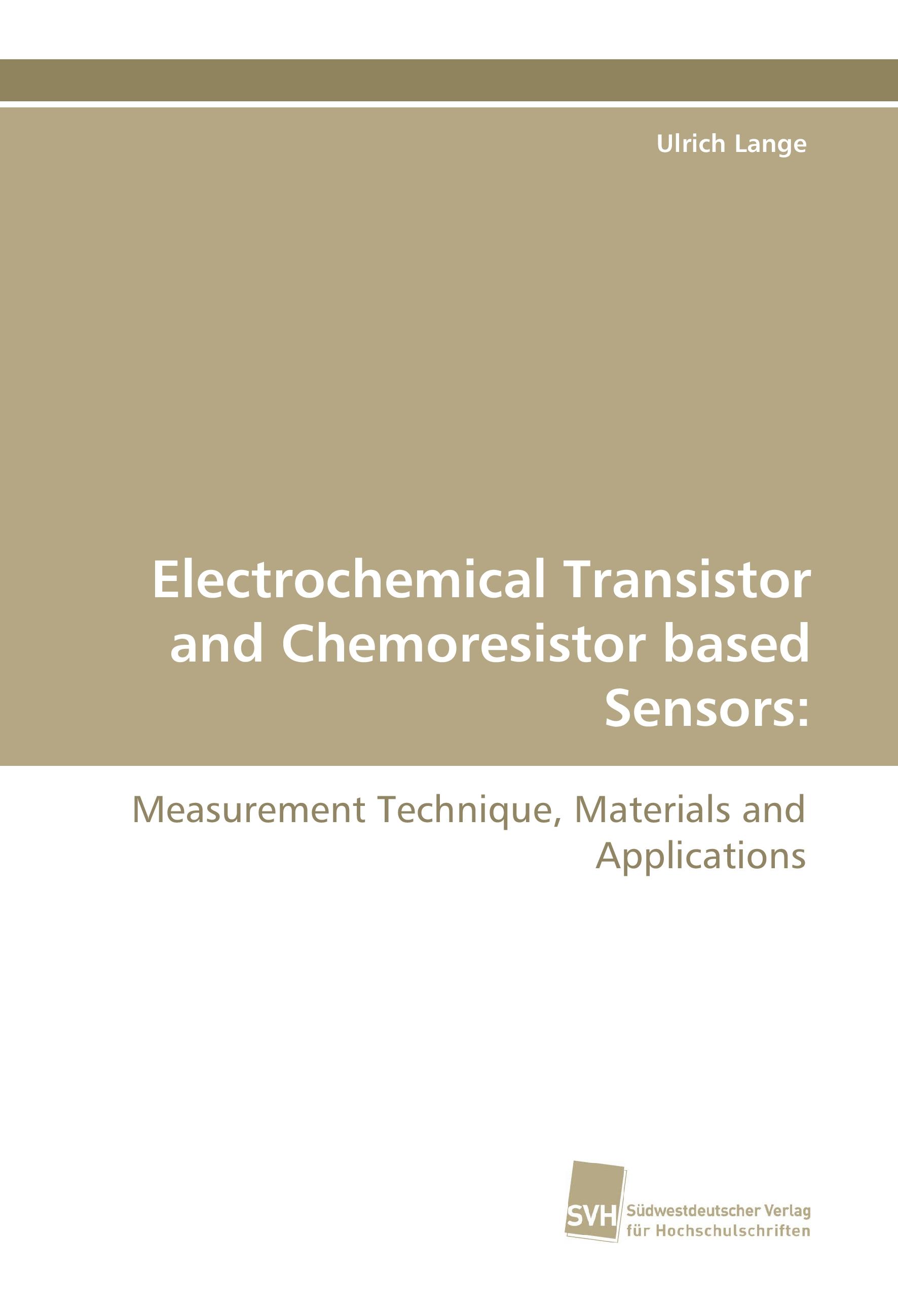 Electrochemical Transistor and Chemoresistor based Sensors: