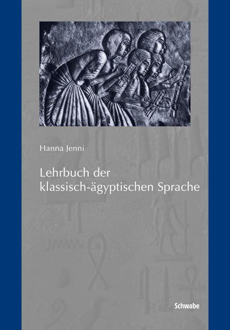 Lehrbuch der klassisch-ägyptischen Sprache