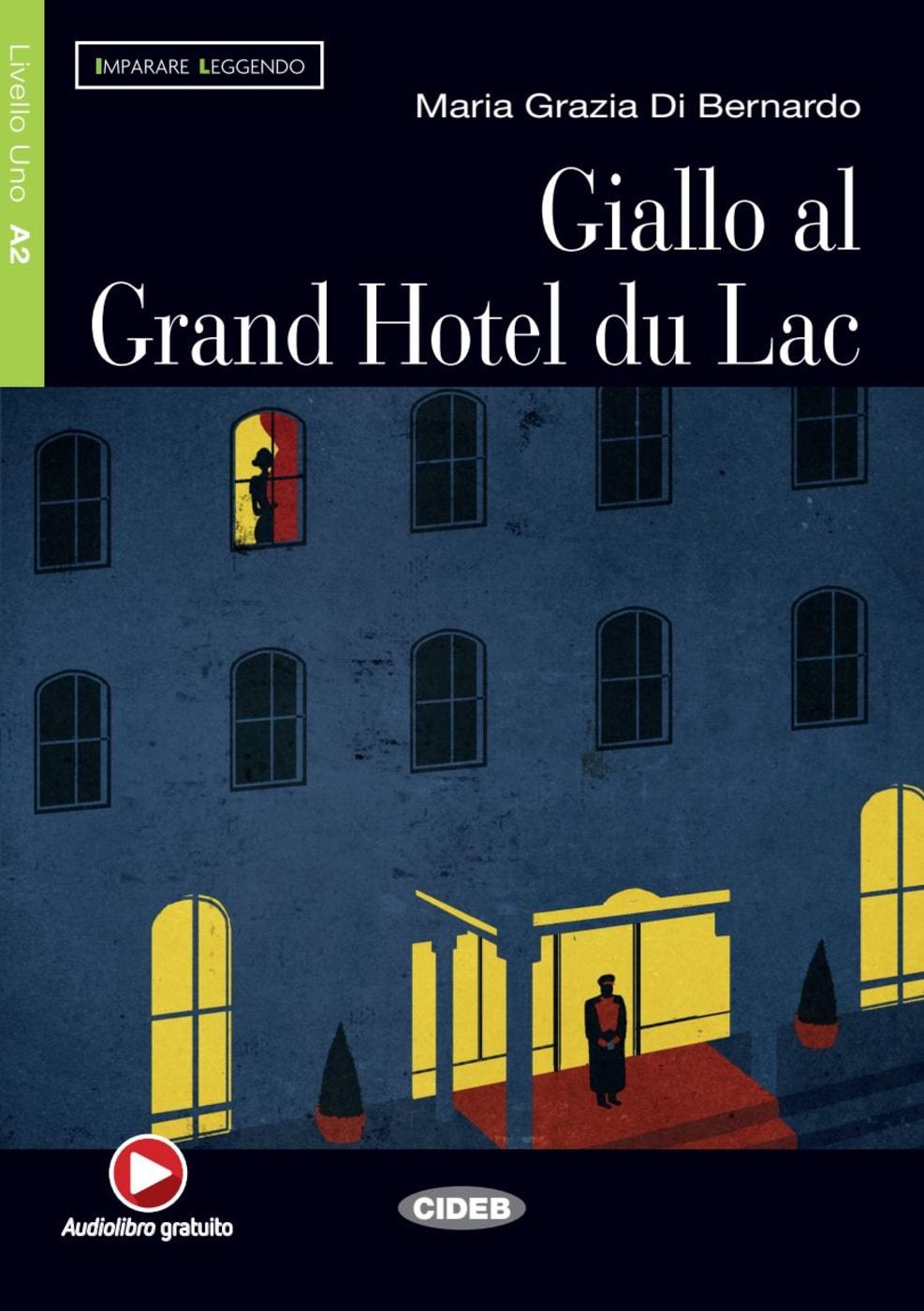 Giallo al Grand Hotel du Lac