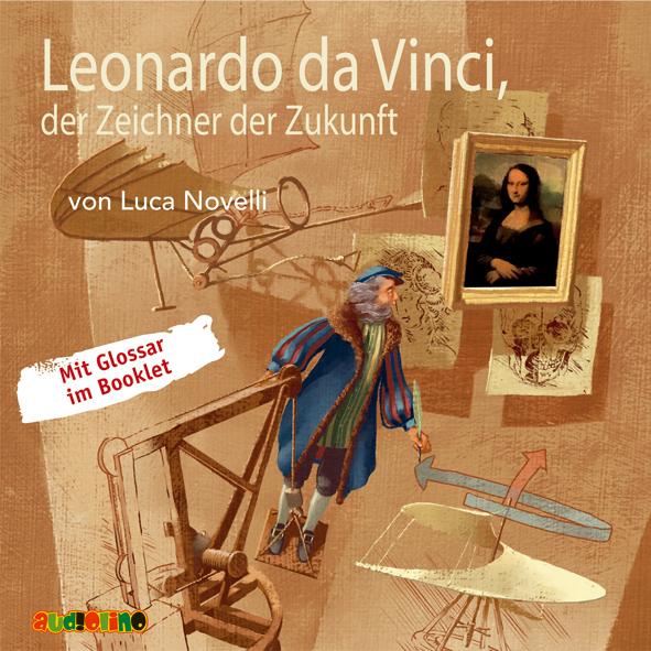 Leonardo da Vinci, der Zeichner der Zukunft