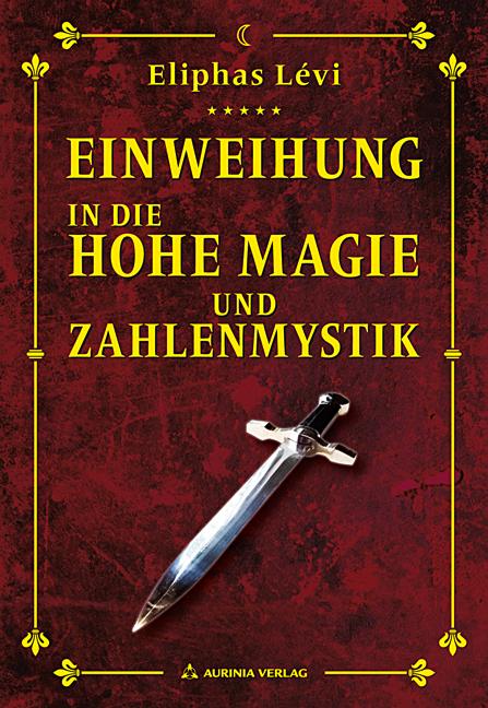 Einweihungsbriefe in die Hohe Magie und Zahlenmystik