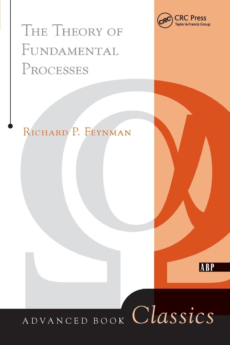 Theory of Fundamental Processes