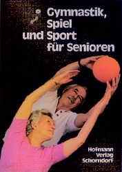 Gymnastik, Spiel und Sport für Senioren