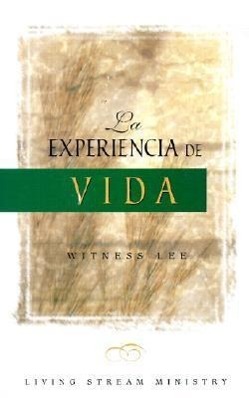 La Experiencia de Vida = The Experience of Life