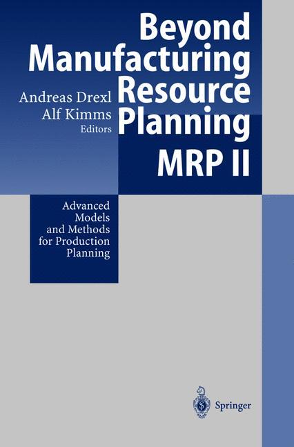 Beyond Manufacturing Resource Planning (MRP II)