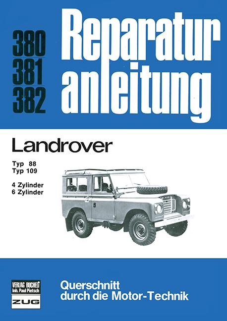 Landrover Typ 88 / Typ 109  4-u.6-Zyl. Benziner/ 6-Zyl. Diesel