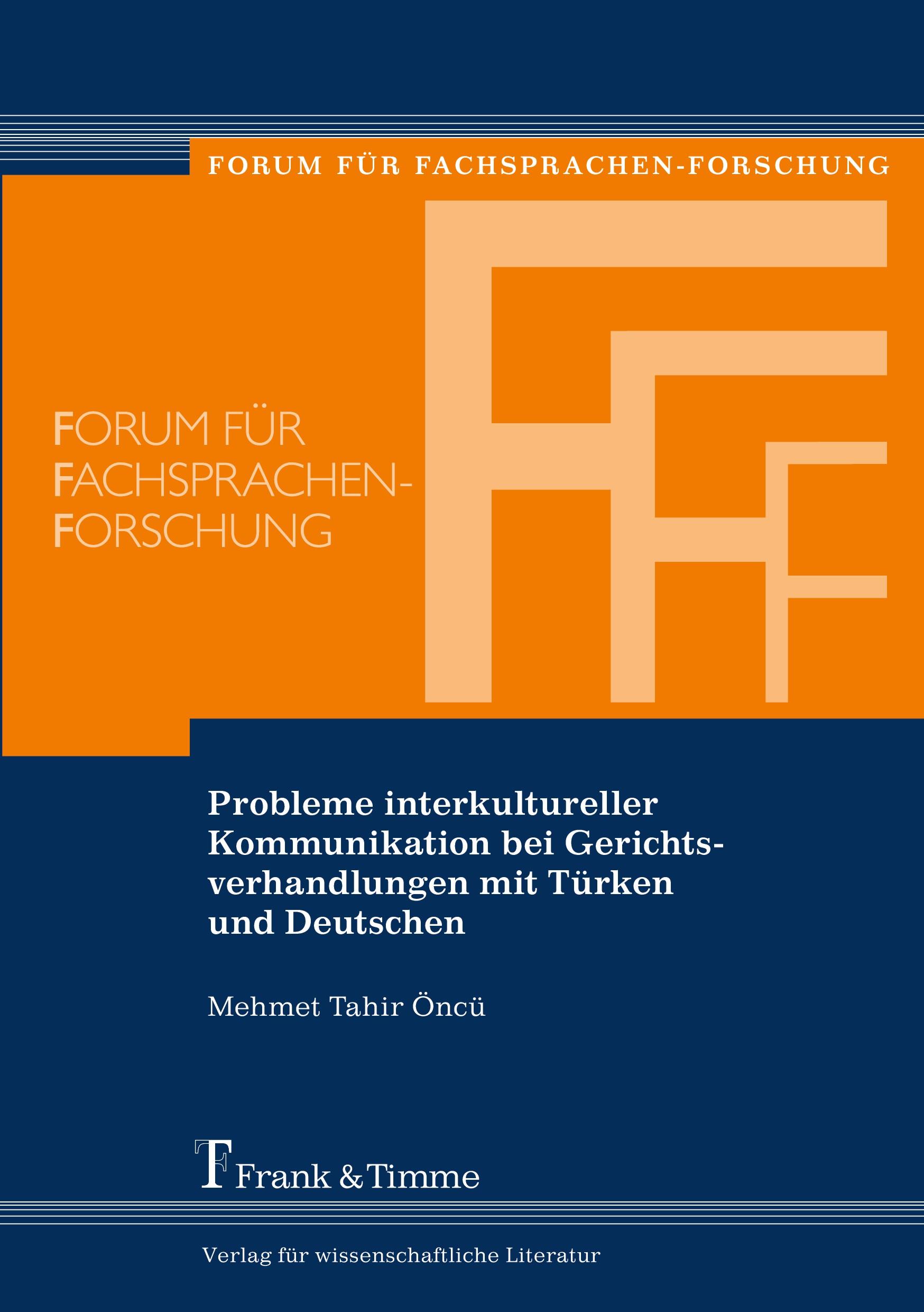 Probleme interkultureller Kommunikation bei Gerichtsverhandlungen mit Türken und Deutschen