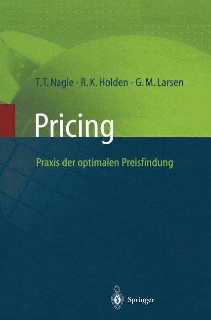 Pricing ¿ Praxis der optimalen Preisfindung