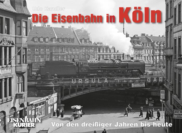 Die Eisenbahn in Köln