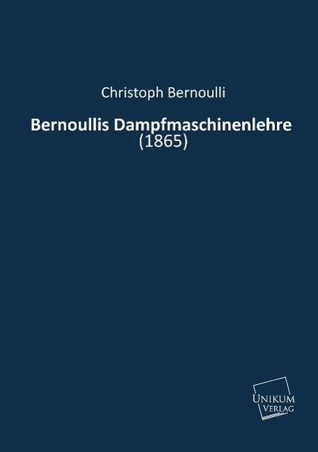 Bernoullis Dampfmaschinenlehre