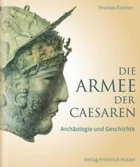 Die Armee der Caesaren