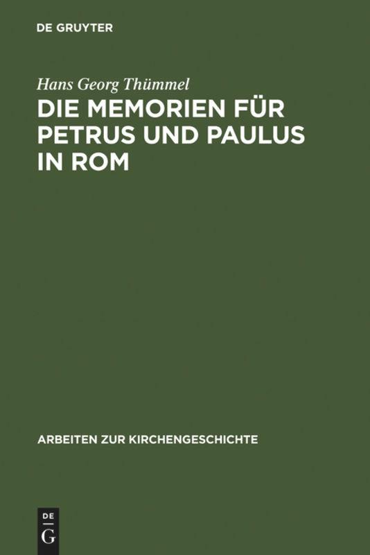 Die Memorien für Petrus und Paulus in Rom