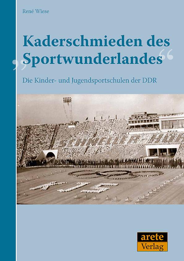 Kaderschmieden des "Sportwunderlandes"