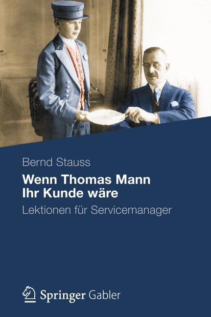 Wenn Thomas Mann Ihr Kunde wäre