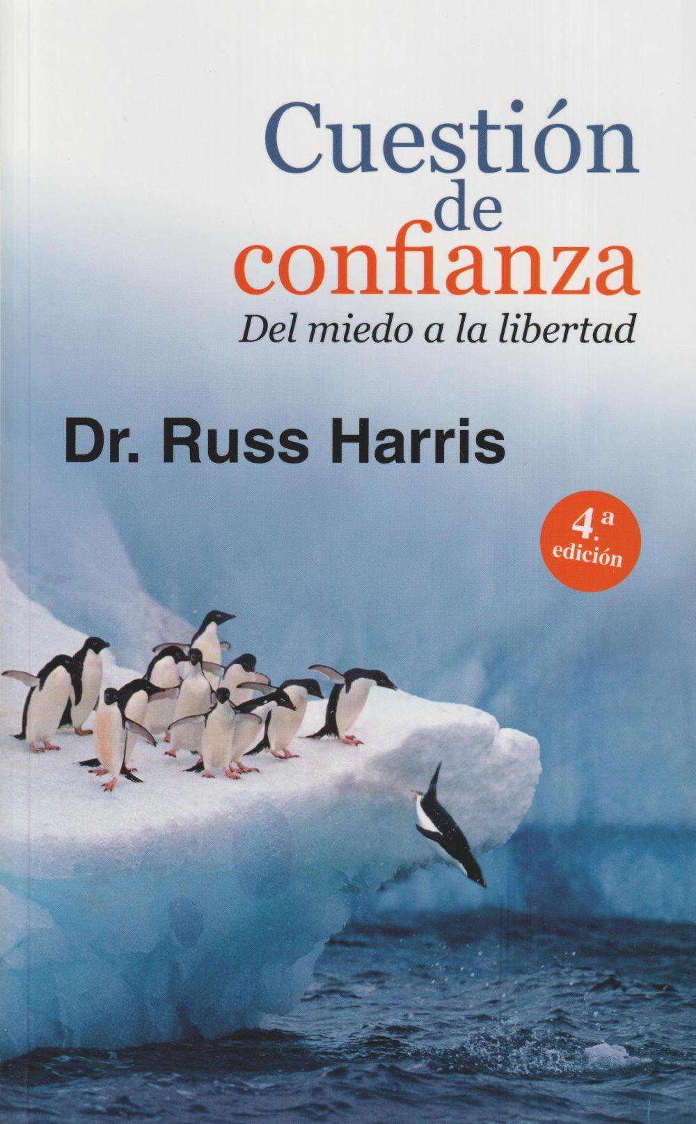 Cuestión de confianza : del miedo a la libertad