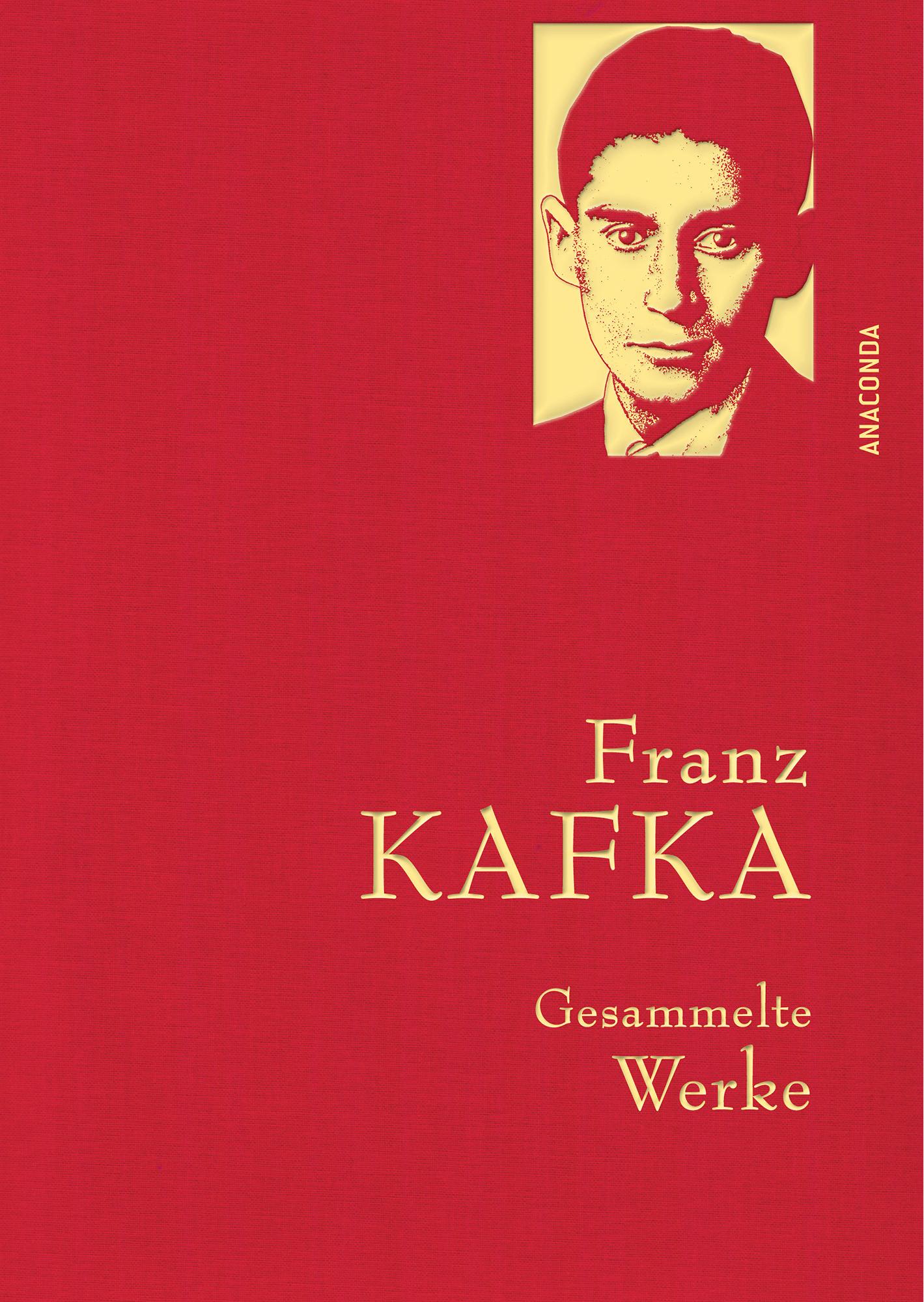 Franz Kafka - Gesammelte Werke  (Iris®-LEINEN mit goldener Schmuckprägung)