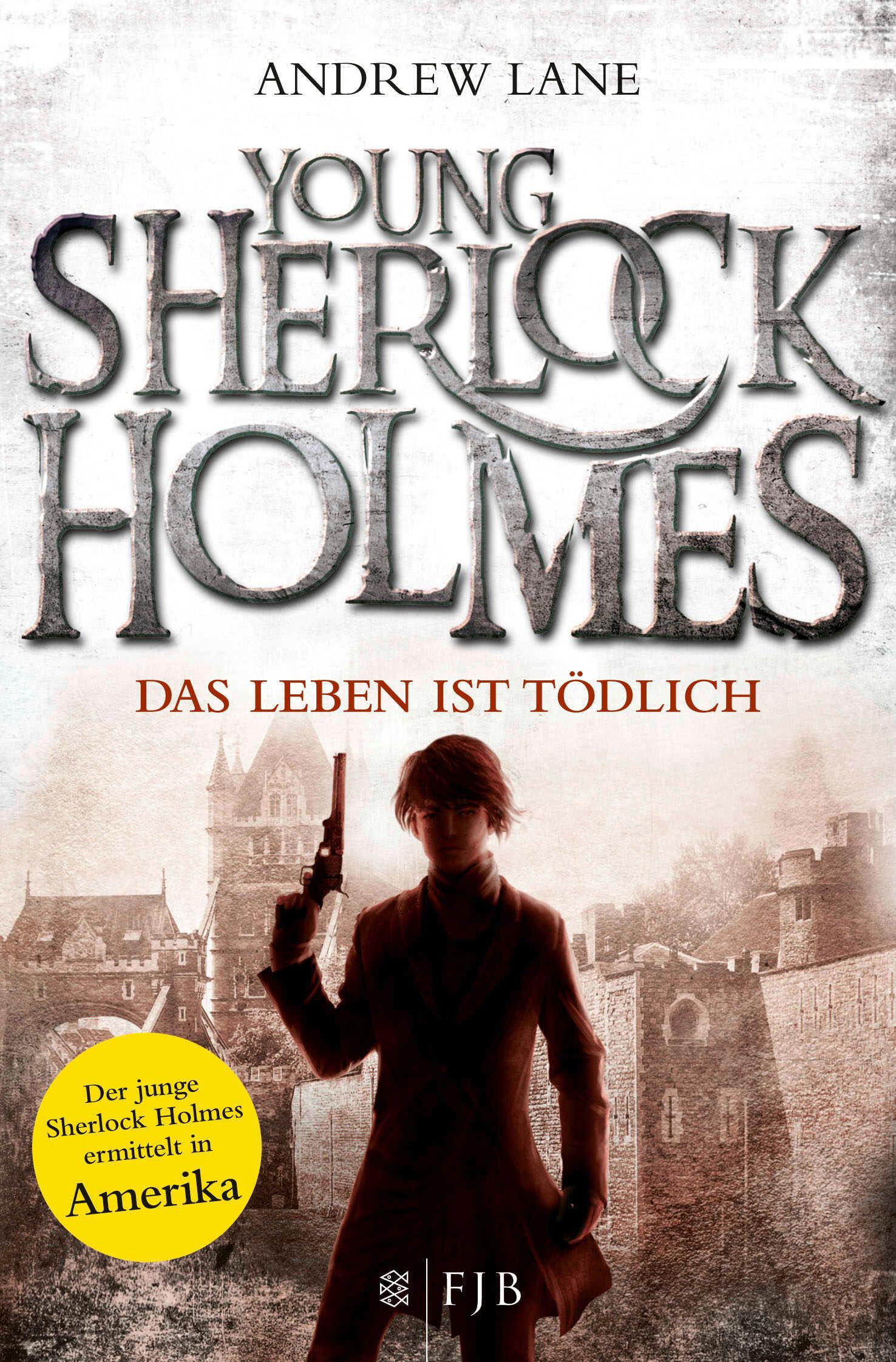 Young Sherlock Holmes 02. Das Leben ist tödlich