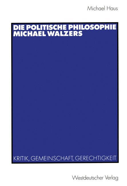 Die politische Philosophie Michael Walzers