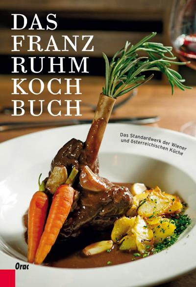 Das Franz Ruhm Kochbuch