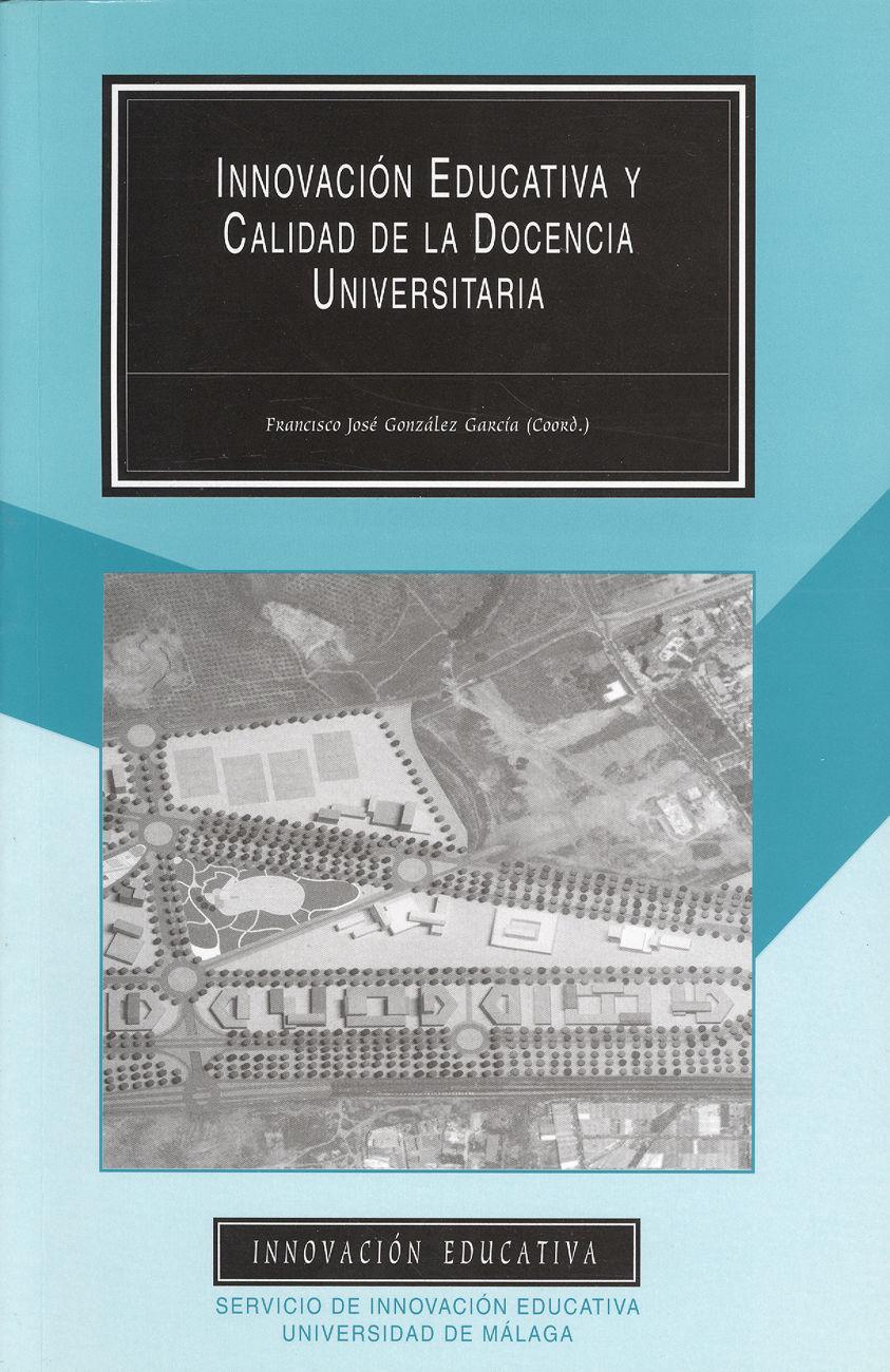 Innovación educativa y calidad de la docencia universitaria : proyectos de innovación educativa para la mejora de la práctica docente, año 2002