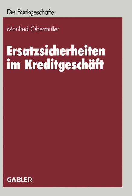 Ersatzsicherheiten im Kreditgeschäft