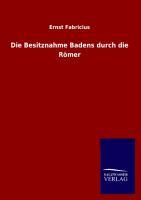 Die Besitznahme Badens durch die Römer