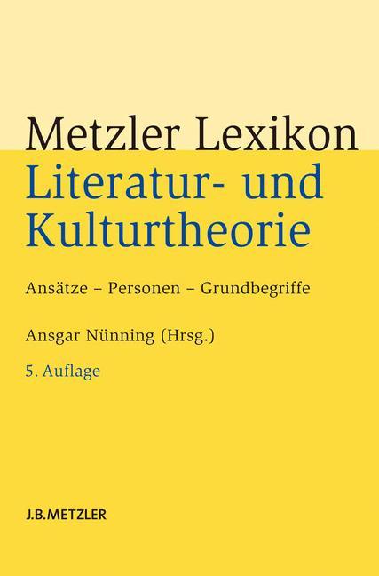 Metzler Lexikon Literatur- und Kulturtheorie