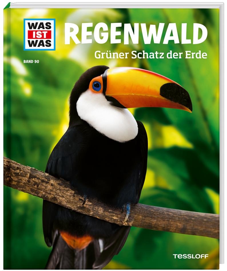 WAS IST WAS Band 90 Regenwald. Grüner Schatz der Erde