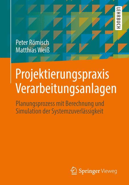 Projektierungspraxis Verarbeitungsanlagen