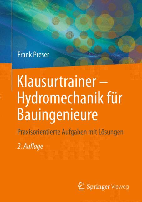 Klausurtrainer - Hydromechanik für Bauingenieure