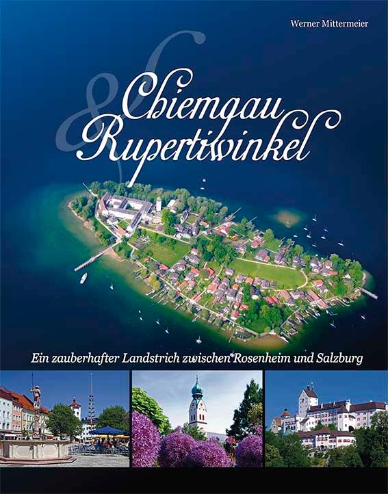 Chiemgau und Rupertiwinkel