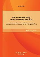 Gender Mainstreaming oder Gender Manstreaming? Geschlechtergerechtigkeit in der öffentlichen Verwaltung zwischen politischem Konstruktivismus und individuellem Erleben