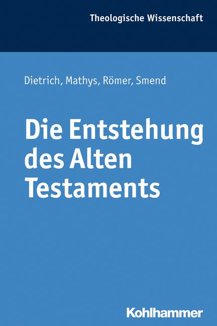 Die Entstehung des Alten Testaments