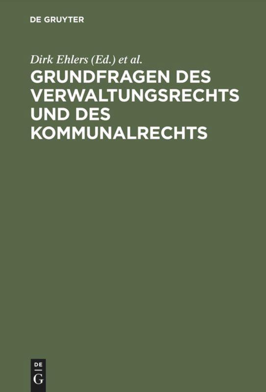 Grundfragen des Verwaltungsrechts und des Kommunalrechts