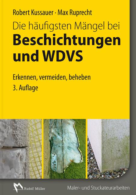 Die häufigsten Mängel bei Beschichtungen und Wärmedämm-Verbundsystemen