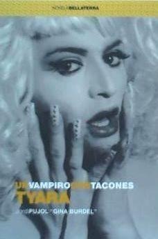 Tyara, un vampiro con tacones