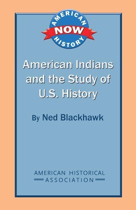 American Indians and the Study of U.S. History