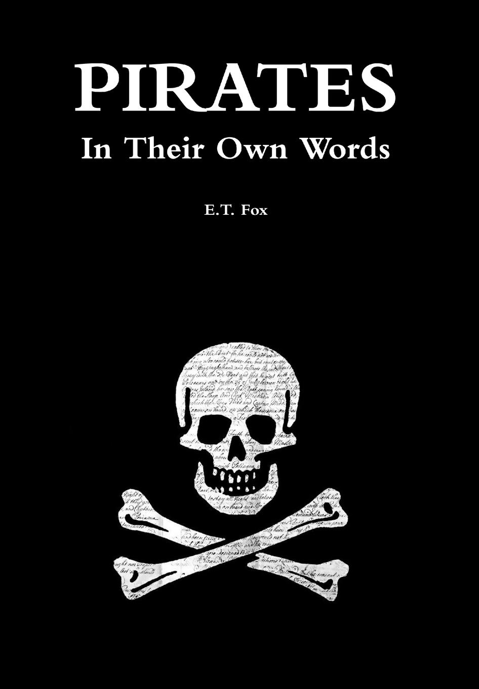 Pirates in Their Own Words