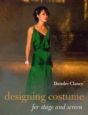 Designing Costume for Stage and Screen