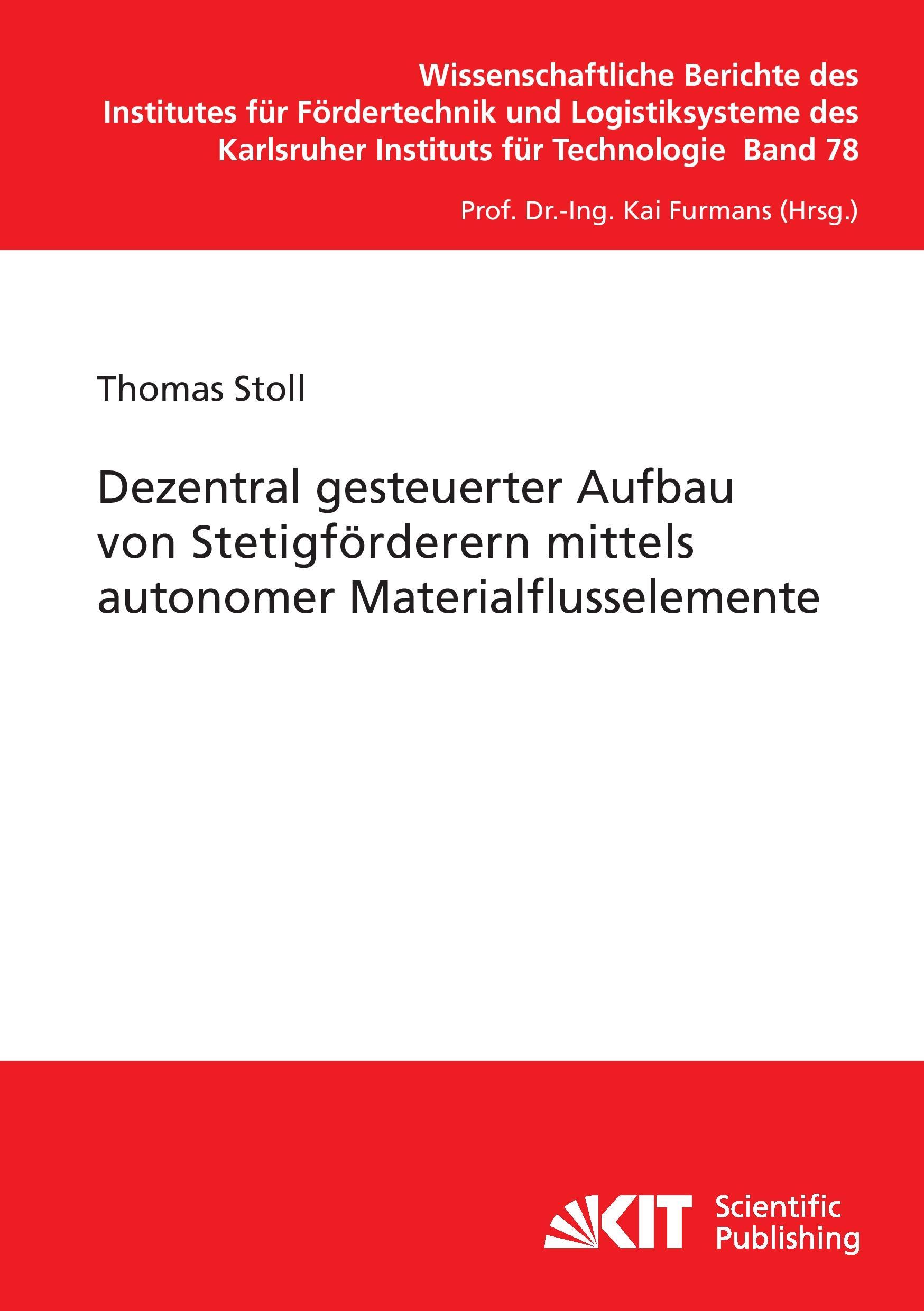 Dezentral gesteuerter Aufbau von Stetigförderern mittels autonomer Materialflusselemente