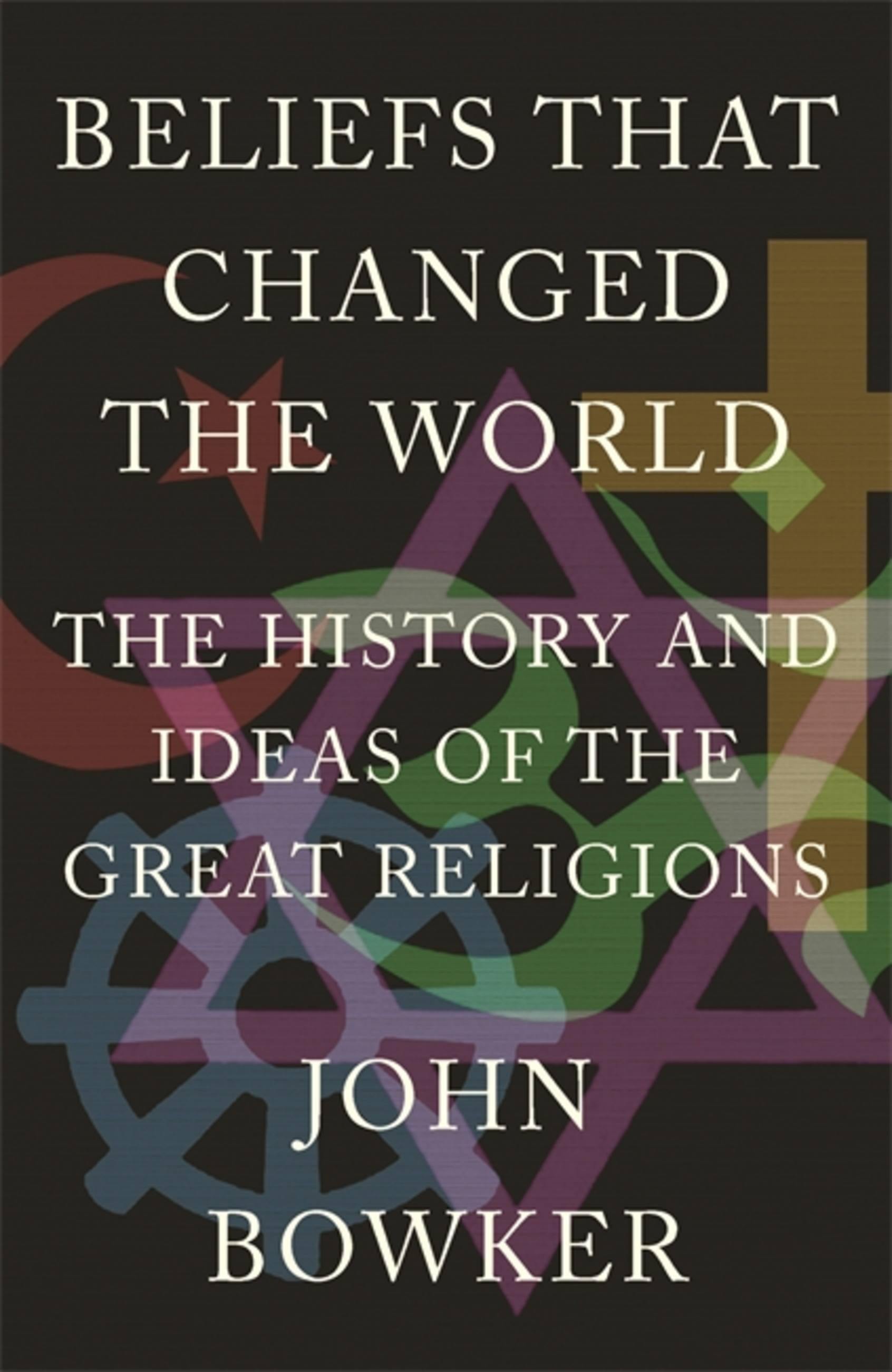 Beliefs That Changed the World